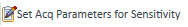 SetAcqPrametersForSensitivityIcon.png